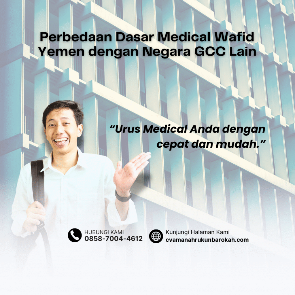 Perbedaan Dasar Medical Wafid Yemen dengan Negara GCC Lain
