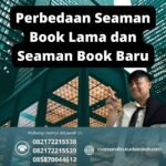 Perbedaan Seaman Book Lama dan Seaman Book Baru