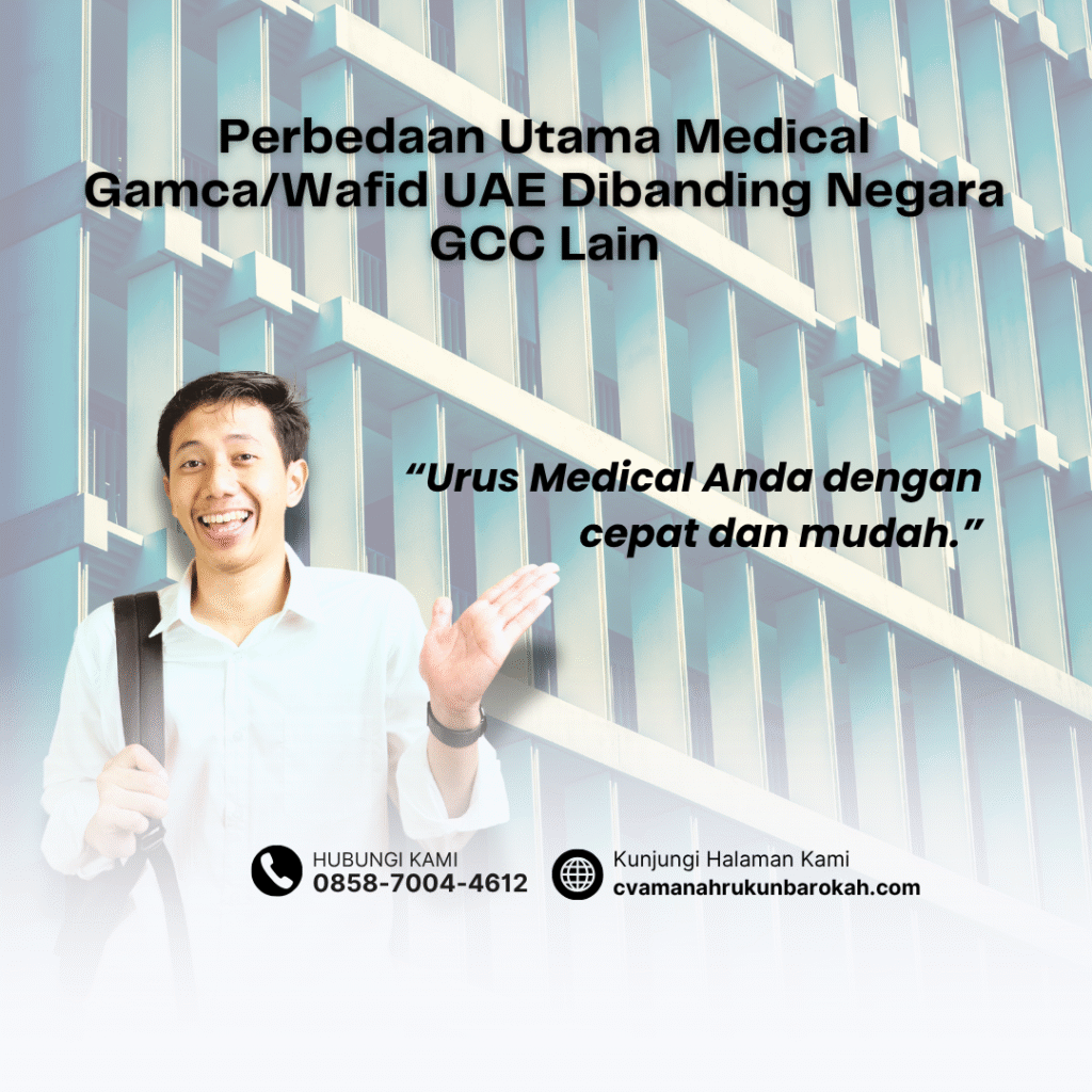 Perbedaan Utama Medical GamcaWafid UAE Dibanding Negara GCC Lain Perbedaan Utama Medical GamcaWafid UAE Dibanding Negara GCC Lain