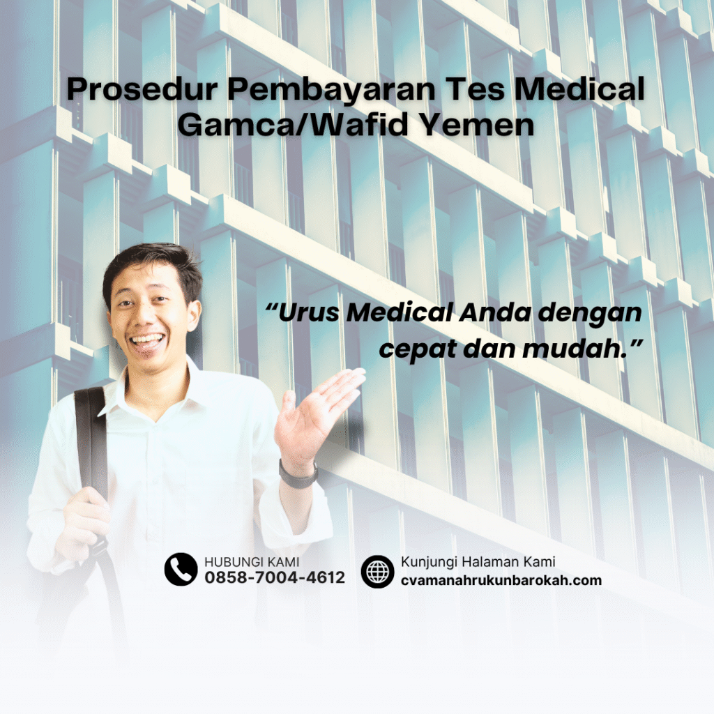 Prosedur Pembayaran Tes Medical GamcaWafid Yemen