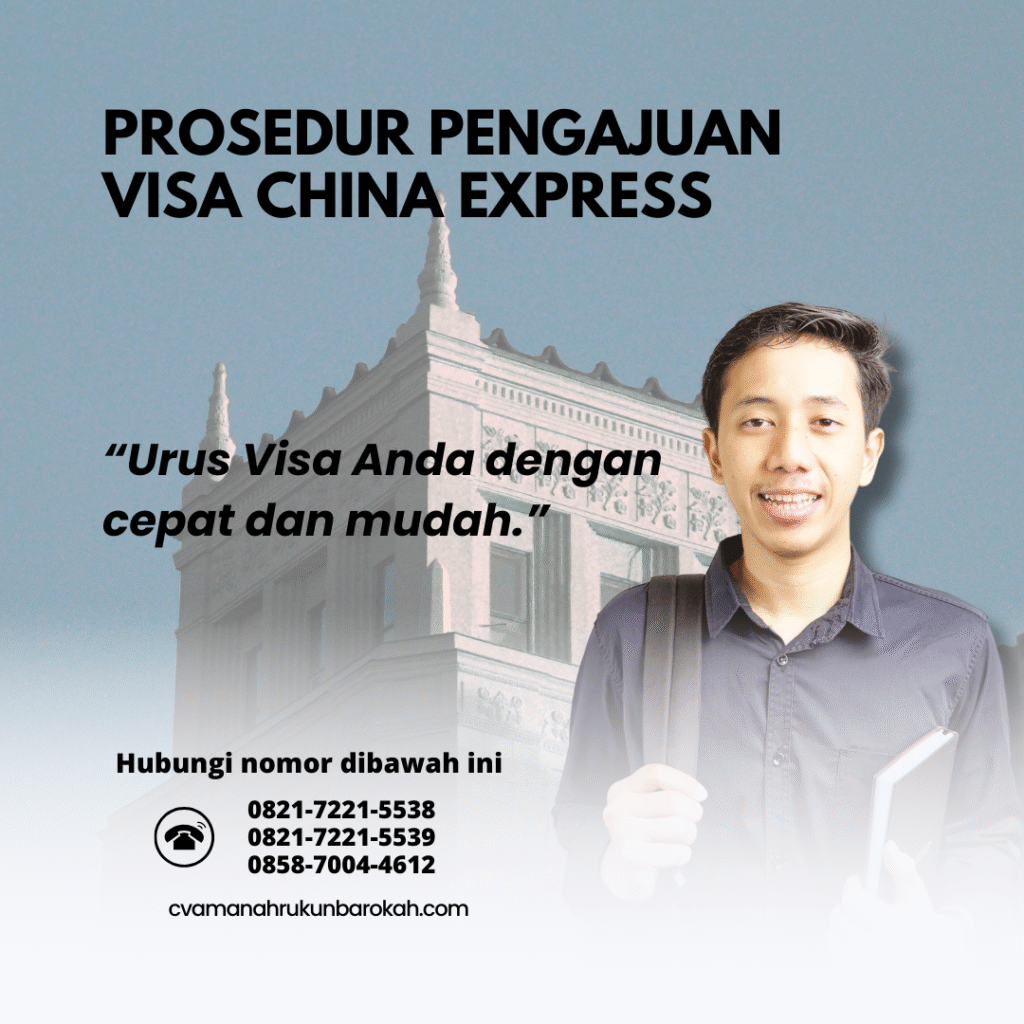 Prosedur Pengajuan Visa China Express Prosedur Pengajuan Visa China Express