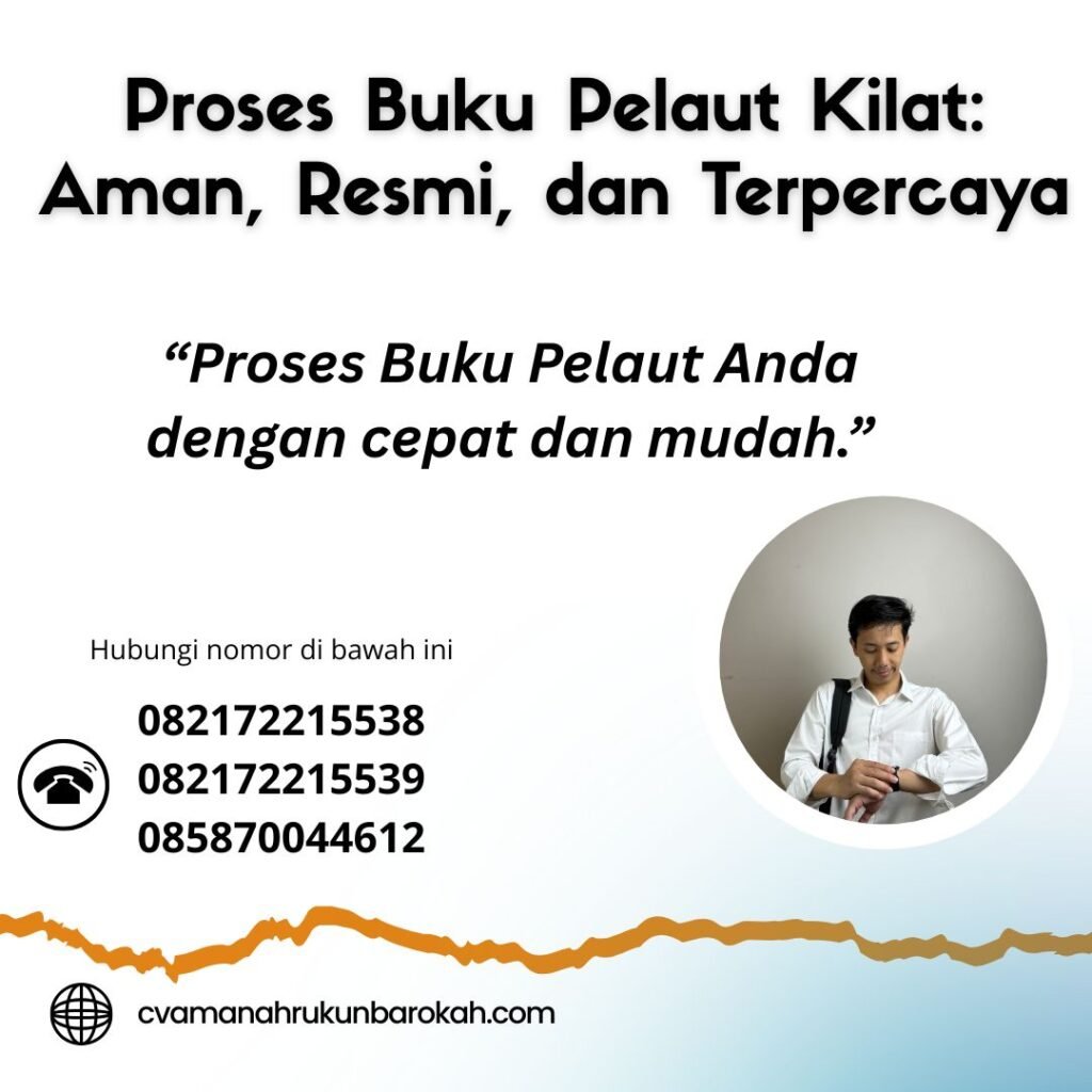 Proses Buku Pelaut Kilat Aman, Resmi, dan Terpercaya (1) Proses buku pelaut kilat aman, resmi, dan terpercaya (1)