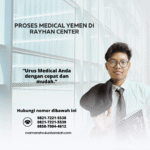Proses Medical Yemen di Rayhan Center