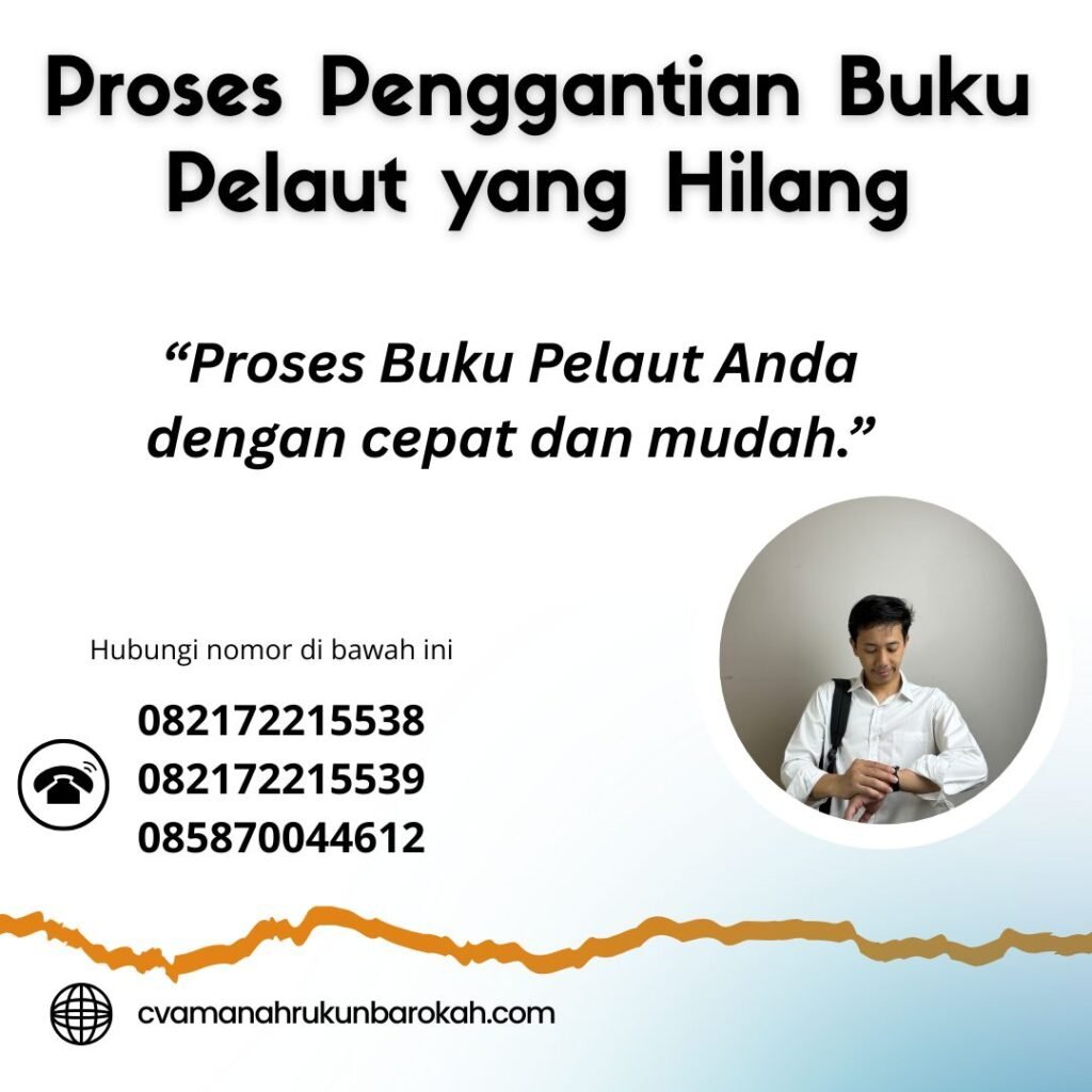 Proses Penggantian Buku Pelaut yang Hilang (1)