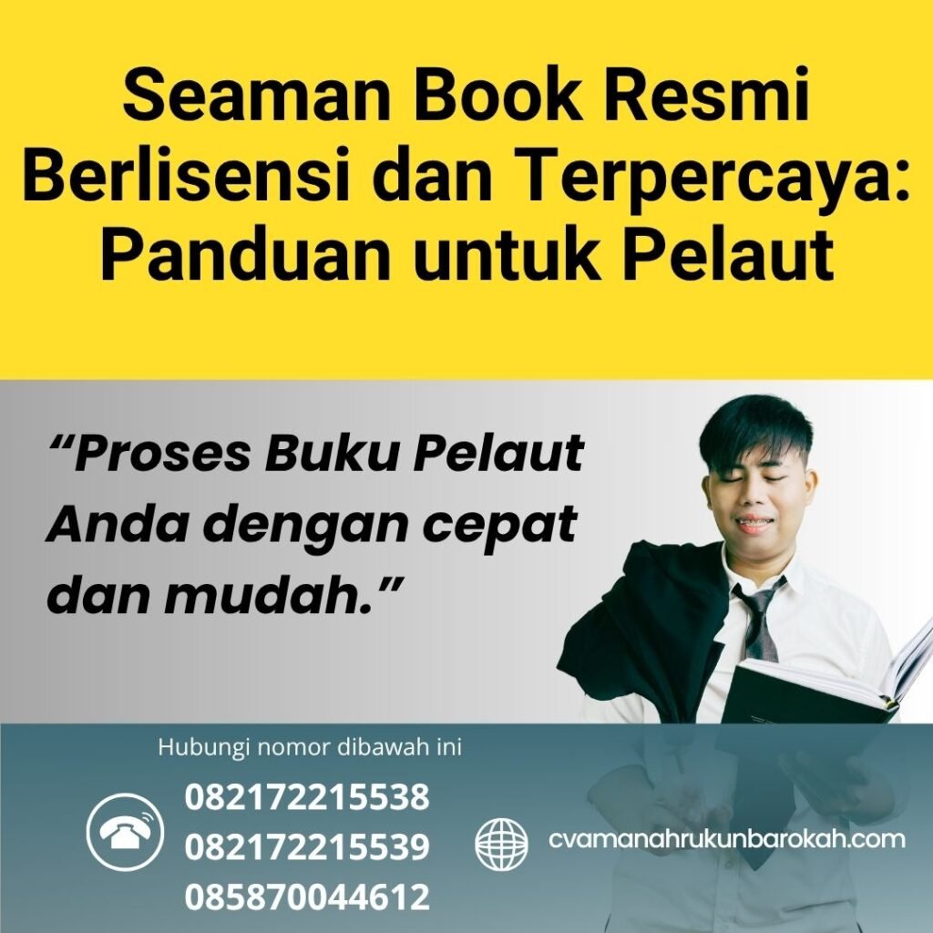 Seaman Book Resmi Berlisensi dan Terpercaya Panduan untuk Pelaut