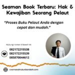 Seaman Book Terbaru Hak & Kewajiban Seorang Pelaut