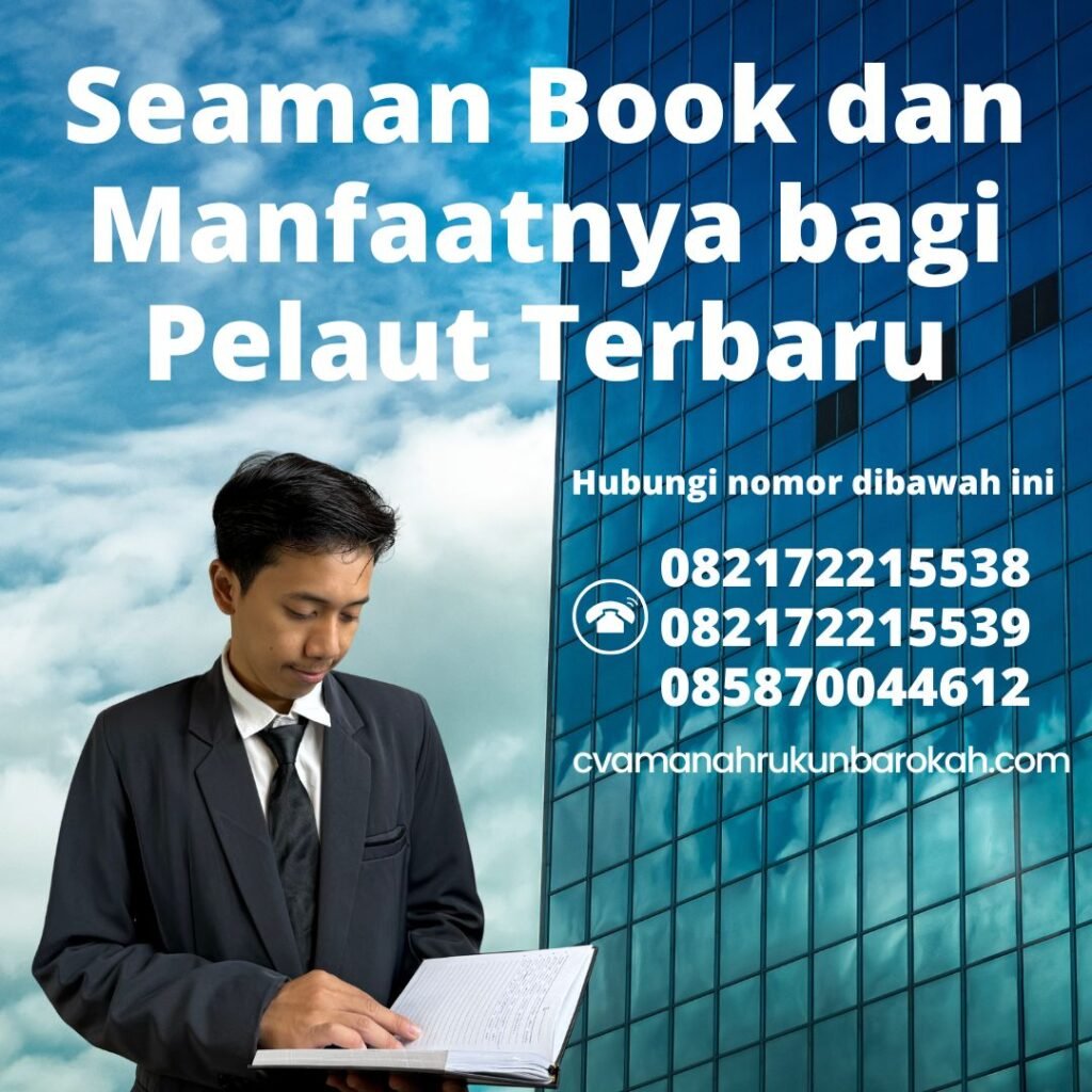 Seaman Book dan Manfaatnya bagi Pelaut Terbaru (1)