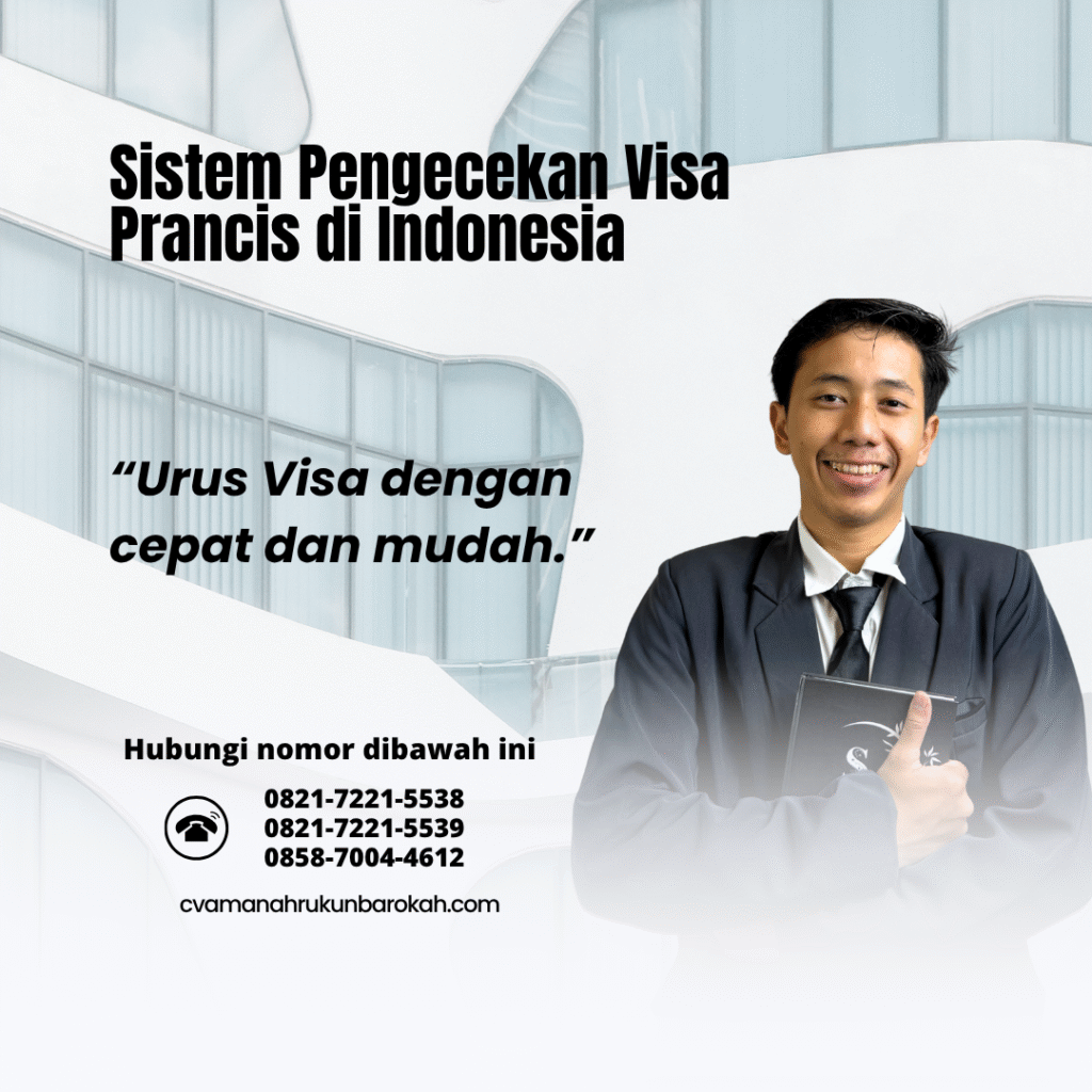Sistem Pengecekan Visa Prancis di Indonesia