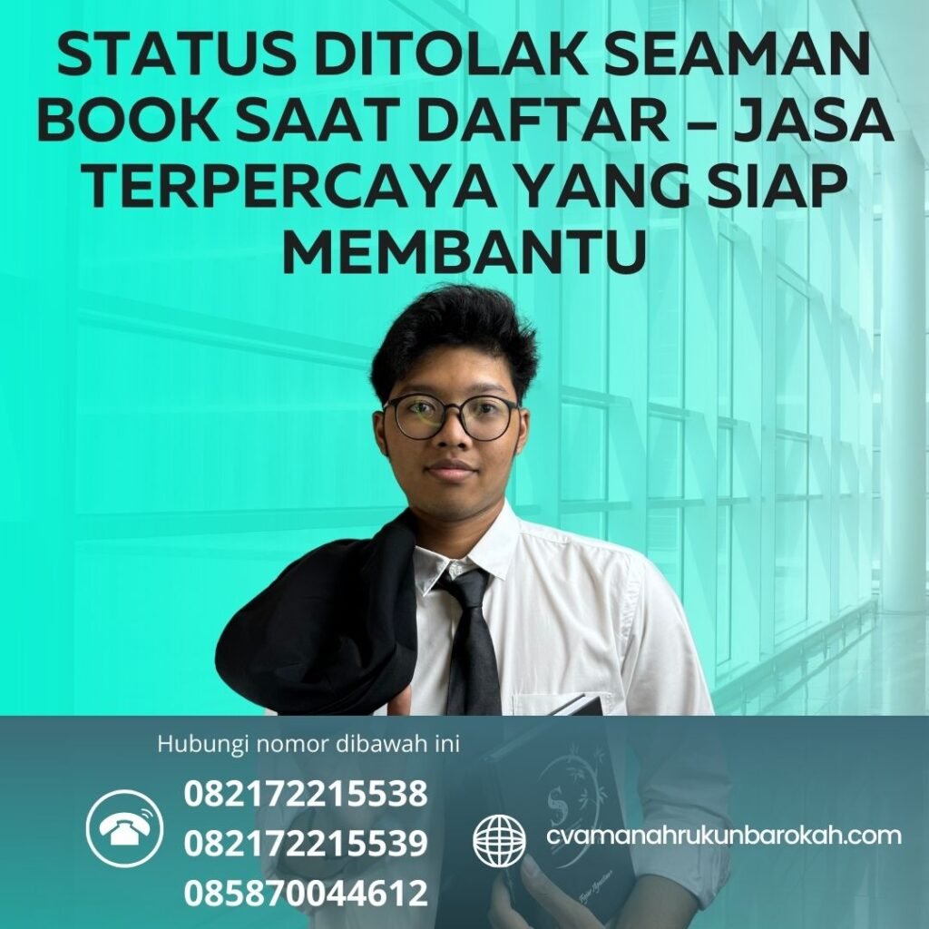 Status Ditolak Seaman Book Saat Daftar – Jasa Terpercaya yang Siap Membantu Status Ditolak Seaman Book Saat Daftar – Jasa Terpercaya yang Siap Membantu