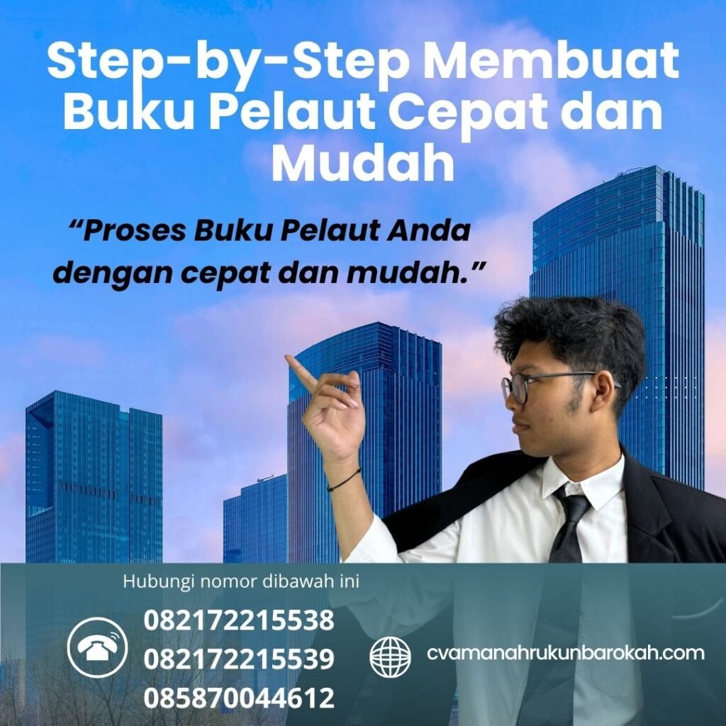 Step-by-Step Membuat Buku Pelaut Cepat dan Mudah (1) Step by Step Membuat Buku Pelaut Cepat dan Mudah (1)
