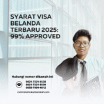 Syarat Visa Belanda Terbaru 2025 99% Approved