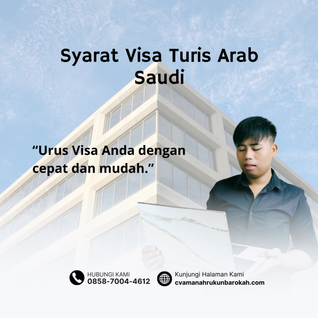 Syarat Visa Turis Arab Saudi