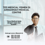 Tes Medical Yemen di Arrahmah Medical Centre