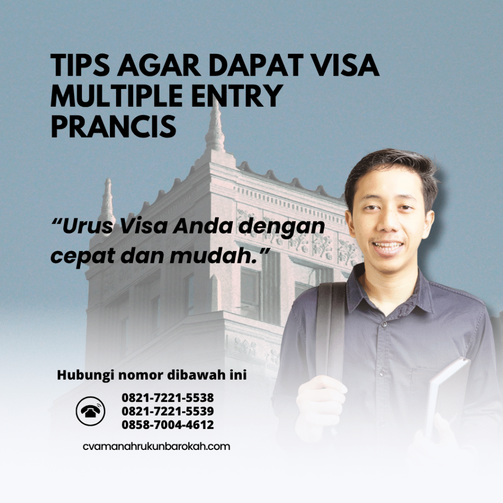 Tips Agar Dapat Visa Multiple Entry Prancis Tips Agar Dapat Visa Multiple Entry Prancis