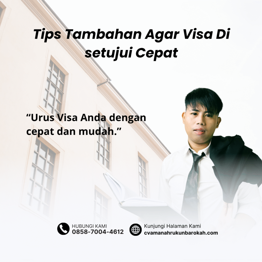Tips Tambahan Agar Visa Di setujui Cepat