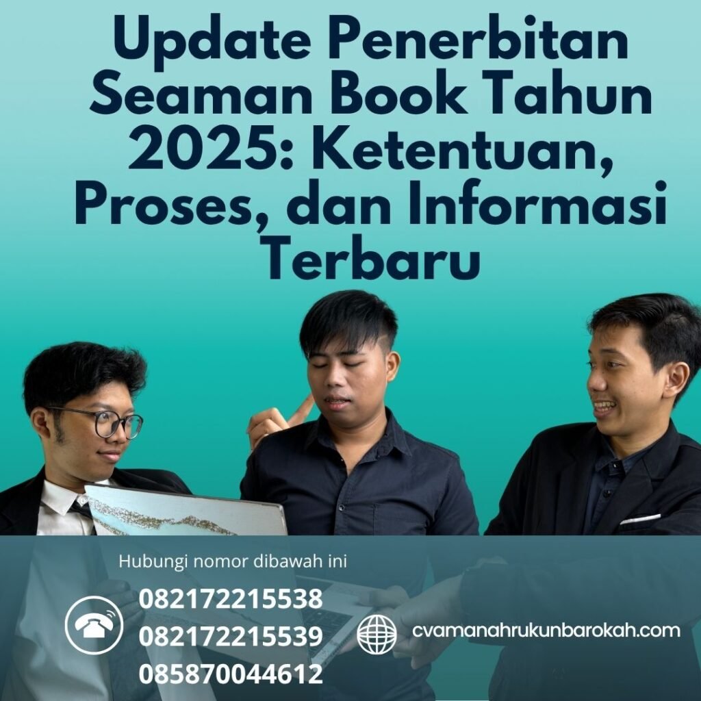 Update Penerbitan Seaman Book Tahun 2025 Ketentuan, Proses, dan Informasi Terbaru Update Penerbitan Seaman Book Tahun 2025 Ketentuan, Proses, dan Informasi Terbaru