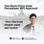 Visa Bisnis China untuk Perusahaan 99% Approved