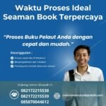 Waktu Proses Ideal Seaman Book Terpercaya