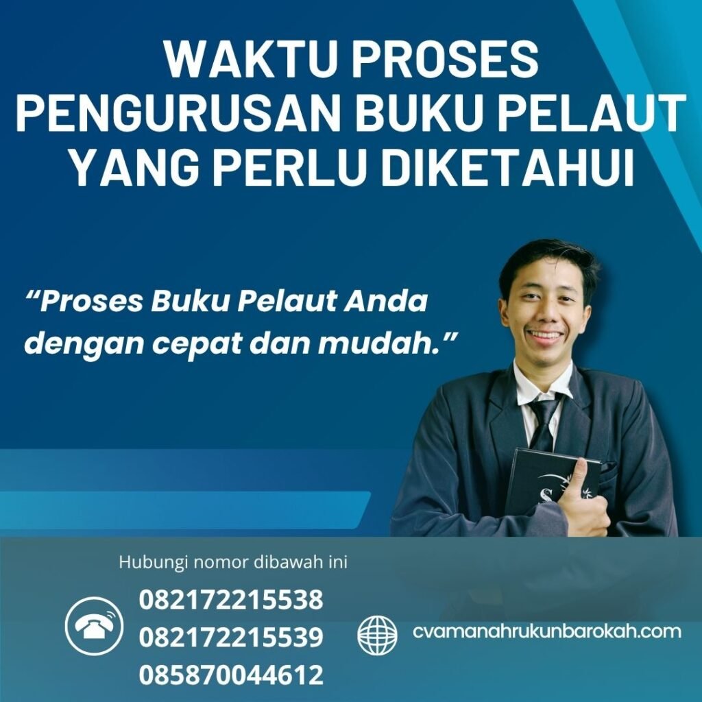 Waktu Proses Pengurusan Buku Pelaut yang Perlu Diketahui (1)
