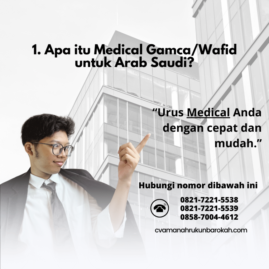 1. Apa itu Medical GamcaWafid untuk Arab Saudi