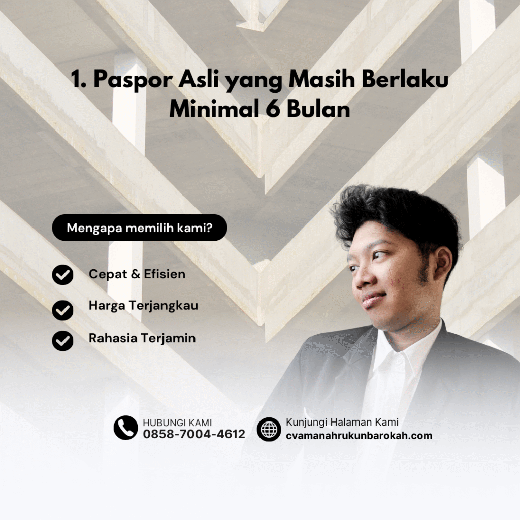 1. Paspor Asli yang Masih Berlaku Minimal 6 Bulan