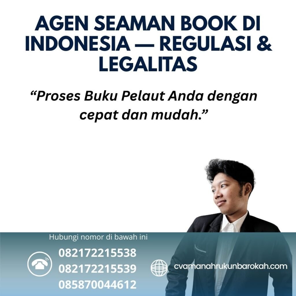 Agen Seaman Book di Indonesia — Regulasi & Legalitas Agen Seaman Book di Indonesia — Regulasi & Legalitas