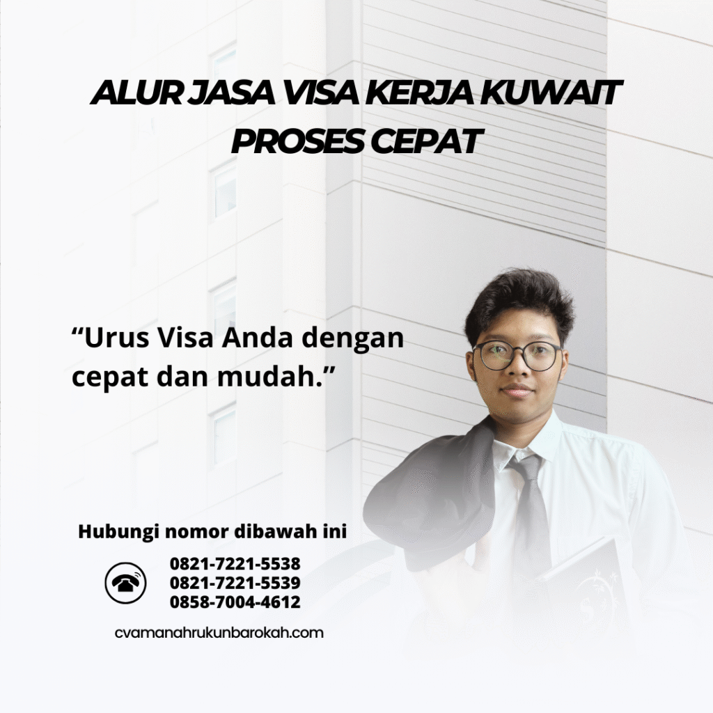 Alur Jasa Visa Kerja Kuwait Proses Cepat