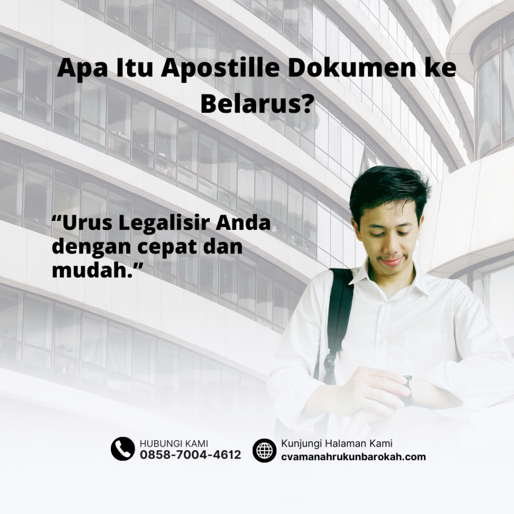 Apa Itu Apostille Dokumen ke Belarus Apa Itu Apostille Dokumen ke Belarus