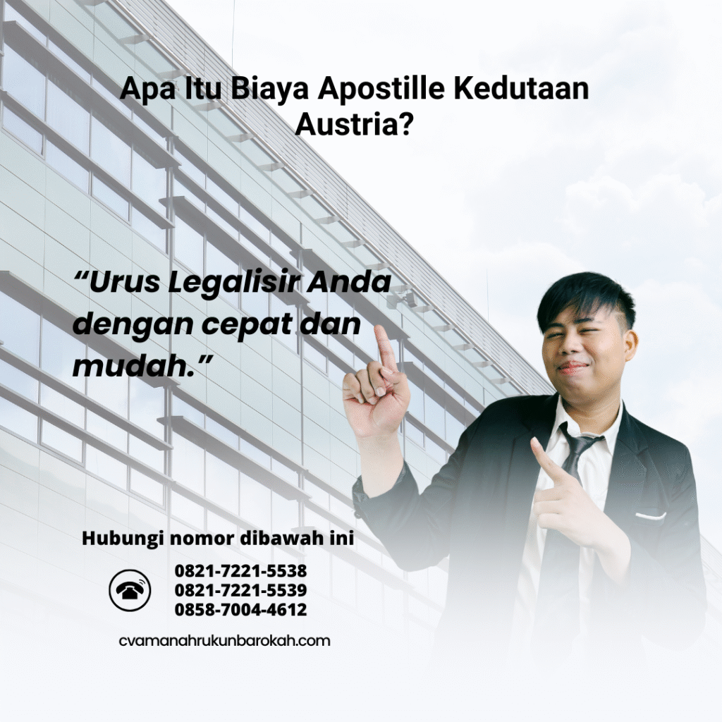 Apa Itu Biaya Apostille Kedutaan Austria