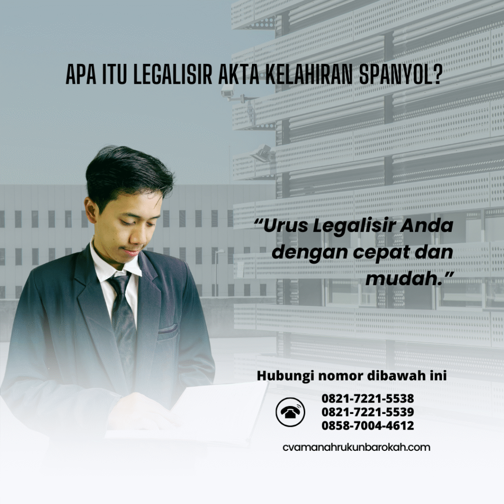 Apa Itu Legalisir Akta Kelahiran Spanyol