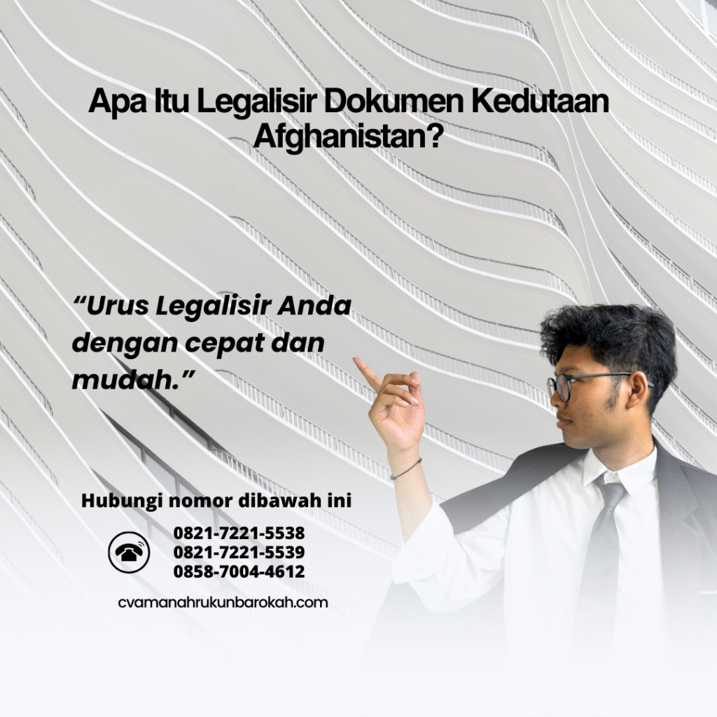 Apa Itu Legalisir Dokumen Kedutaan Afghanistan Apa Itu Legalisir Dokumen Kedutaan Afghanistan