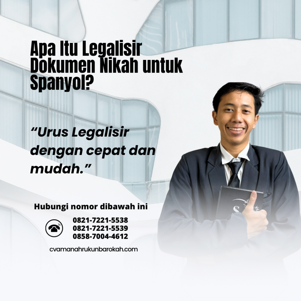 Apa Itu Legalisir Dokumen Nikah untuk Spanyol