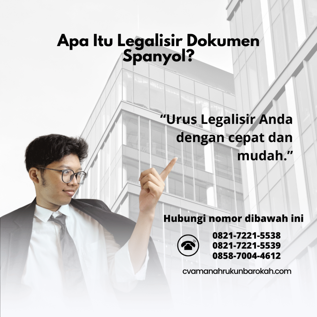 Apa Itu Legalisir Dokumen Spanyol