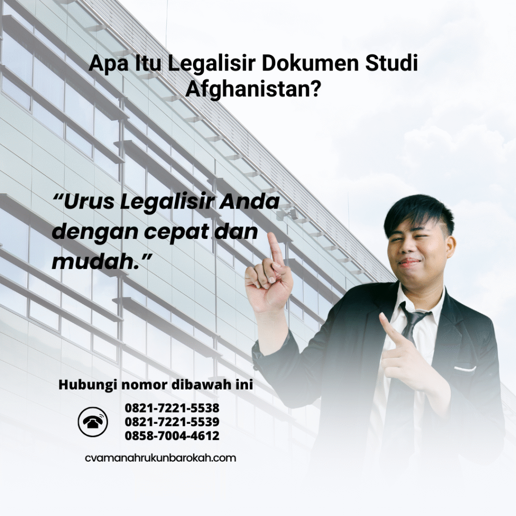 Apa Itu Legalisir Dokumen Studi Afghanistan Apa Itu Legalisir Dokumen Studi Afghanistan