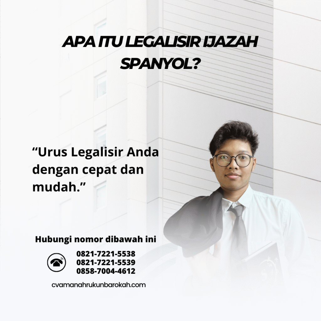Apa Itu Legalisir Ijazah Spanyol