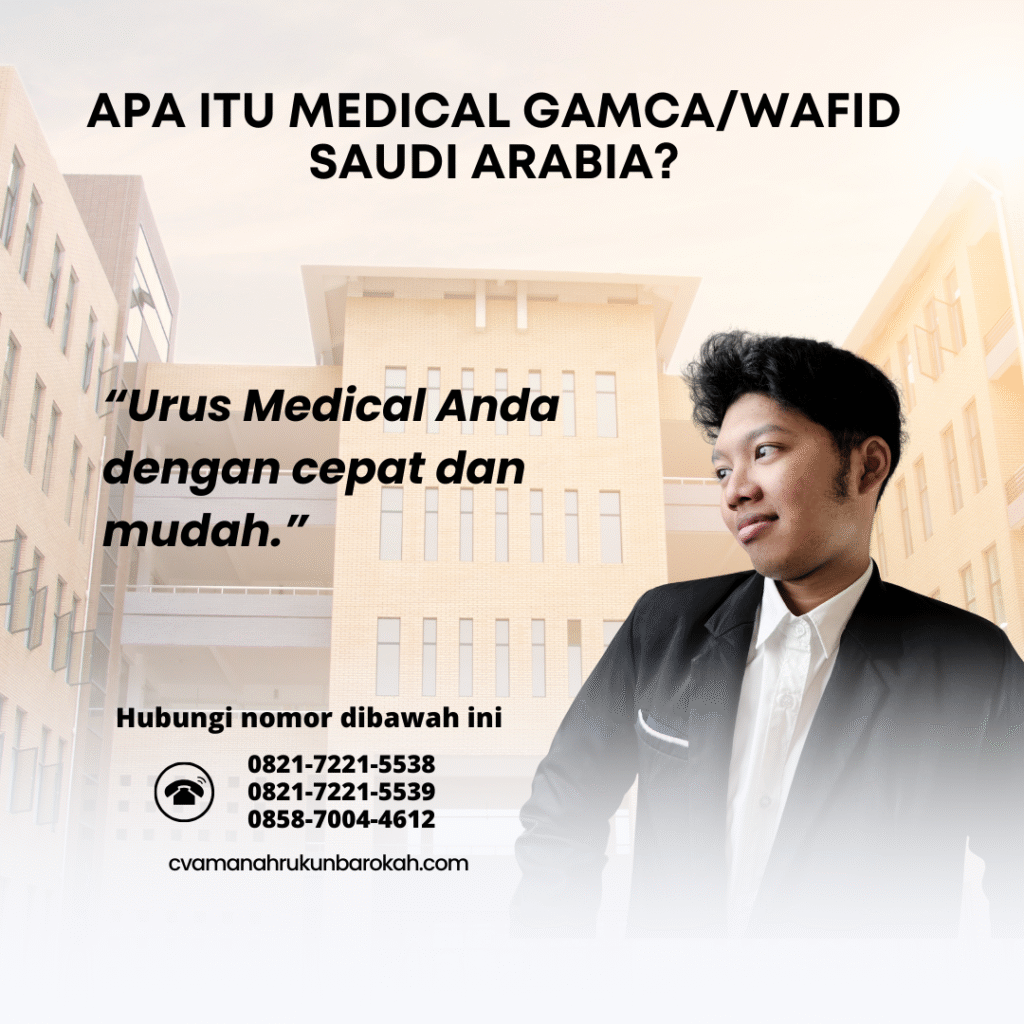 Apa Itu Medical GamcaWafid Saudi Arabia (12)