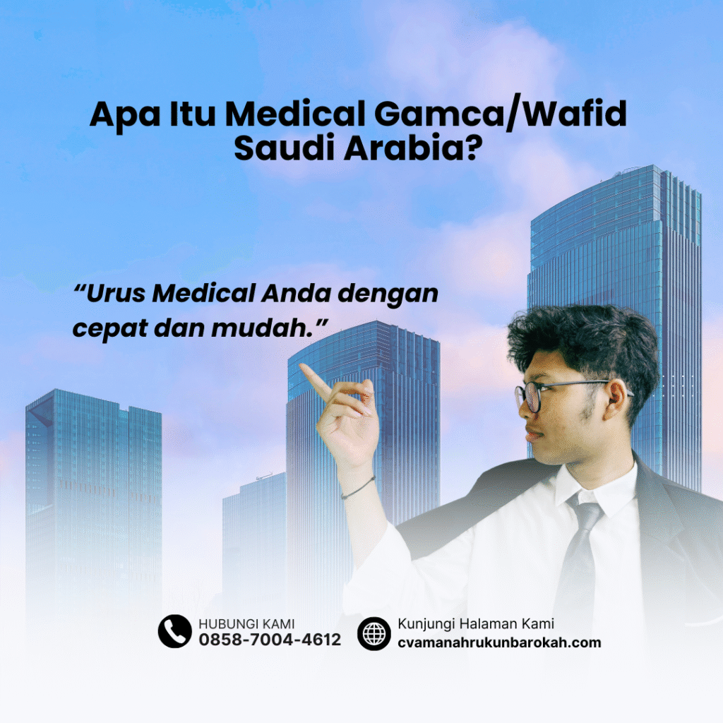 Apa Itu Medical GamcaWafid Saudi Arabia (30)