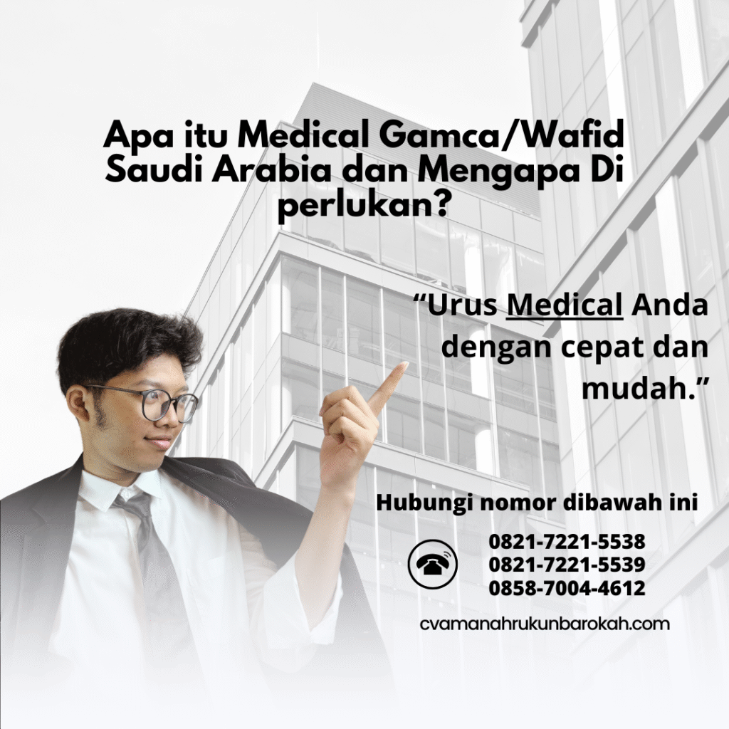 Apa itu Medical GamcaWafid Saudi Arabia dan Mengapa Di perlukan