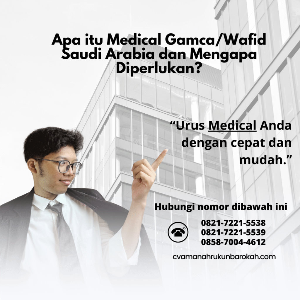 Apa itu Medical GamcaWafid Saudi Arabia dan Mengapa Diperlukan Apa itu Medical GamcaWafid Saudi Arabia dan Mengapa Diperlukan