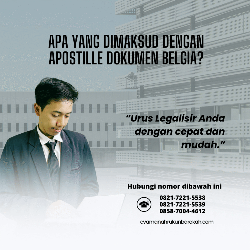 Apa yang Dimaksud dengan Apostille Dokumen Belgia Apa yang Dimaksud dengan Apostille Dokumen Belgia