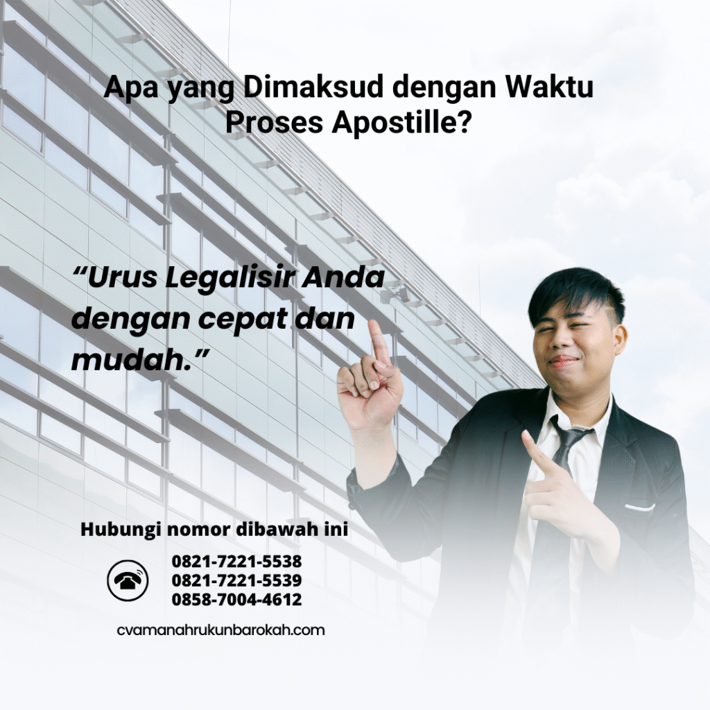 Apa yang Dimaksud dengan Waktu Proses Apostille