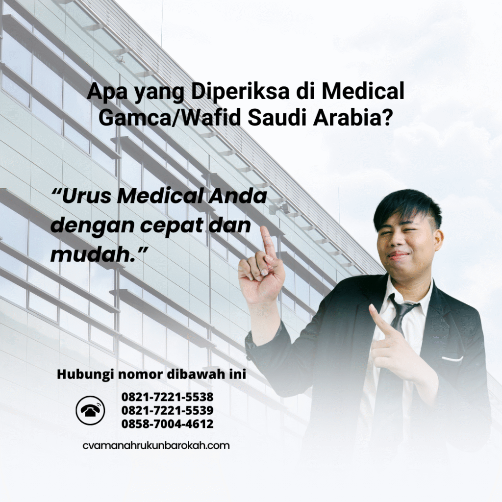 Apa yang Diperiksa di Medical GamcaWafid Saudi Arabia
