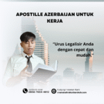 Apostille Azerbaijan untuk Kerja