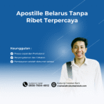 Apostille Belarus Tanpa Ribet Terpercaya