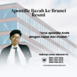 Apostille Ijazah ke Brunei Resmi