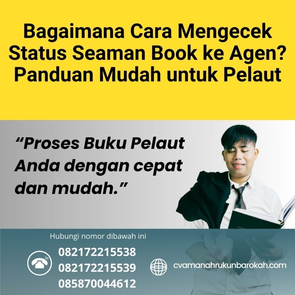 Bagaimana Cara Mengecek Status Seaman Book ke Agen Panduan Mudah untuk Pelaut Bagaimana Cara Mengecek Status Seaman Book ke Agen Panduan Mudah untuk Pelaut