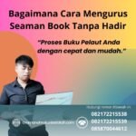 Bagaimana Cara Mengurus Seaman Book Tanpa Hadir