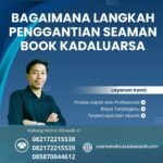 Bagaimana Langkah Penggantian Seaman Book Kadaluarsa