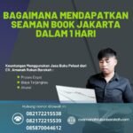 Bagaimana Mendapatkan Seaman Book Jakarta dalam 1 Hari
