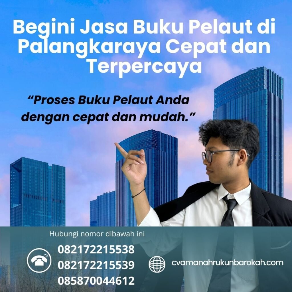 Begini Jasa Buku Pelaut di Palangkaraya Cepat dan Terpercaya